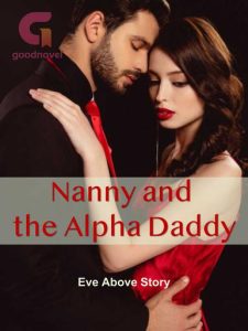 Nanny and the Alpha Daddy By Eve Above Story